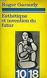 Esthetique et inv...