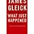 What Just Happened: A Chronicle from the Information Frontier by James Gleick [Vintage, 2003] (Paperback) [Paperback]