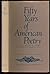 Fifty Years of American Poetry: Anniversary Volume for the Academy of American Poets