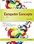 Computer Concepts: Illustrated Essentials (Illustrated Series) Paperback May 17, 2013
