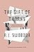The Gift of Thorns by A.J. Swoboda