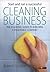 Start and Run a Successful Cleaning Business: The Essential Guide to Building a Profitable Company (How to) by Robert Gordon (2008-09-24)