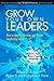 Grow Your Own Leaders: How ...