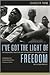 I've Got the Light of Freedom by Charles M. Payne