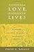 Reordered Love, Reordered Lives: Learing the Deep Meaning of Happiness by Daivd K. Naugle (2008-11-03)