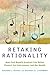 Retaking Rationality: How Cost-Benefit Analysis Can Better Protect the Environment and Our Health by Richard L. Revesz (2011-05-13)