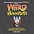 Weird Minnesota: Your Travel Guide to Minnesota's Local Legends and Best Kept Secrets by Dregni, Eric(August 25, 2006) Hardcover