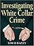 Investigating White Collar Crime by Bazley, Tom D(September 2... by Tom D Bazley