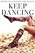Keep Dancing (The Jack and Julia Series) (Volume 2) by Leslie Wells (2015-02-09)