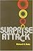 Surprise Attack: Lessons for Defense Planning by Richard K. Betts (1982-09-01)