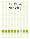 Five Minute Marketing