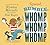 Squeak, Rumble, Whomp! Whomp! Whomp!: A Sonic Adventure by Marsalis, Wynton (October 9, 2012) Hardcover