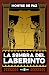 La sombra del laberinto / The Darkness of the Labyrinth (Spanish Edition)
