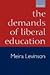 Demands of Liberal Education (00) by Levinson, Meira [Paperback (2002)]
