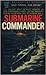 Submarine commander by Benjamin Bryant