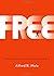 Free: Why Science Hasn't Di...
