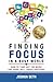 Finding Focus In A Busy World: How To Tune Out The Noise and Work Well Under Pressure by Joshua Seth (2015-05-02)