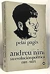 Andreu Nin: Su evolución política (1911-1937) (Collección Biblioteca promoción del pueblo ; ser. P, no. 81) (Spanish Edition)