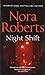 Night Shift (Night Tales Collection) by Nora Roberts (2009-08-07)