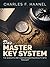 Das Master Key System (Übersetzt): Die wissenschaftliche methode zur erschaffung der realität durch gedanken (German Edition)