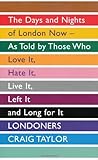 Londoners: The Da...