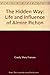 The Hidden Way: Life and Influence of Almire Pichon by Coady Mary Frances (1998-11-01) Paperback