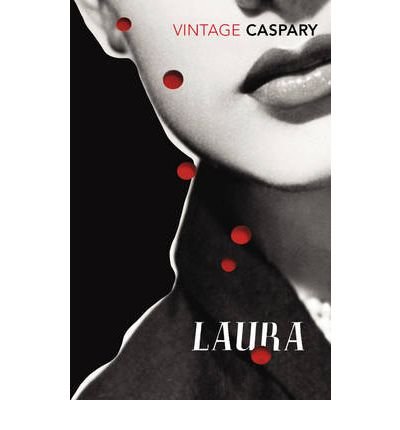 [(Laura)] [by: Vera Caspary]