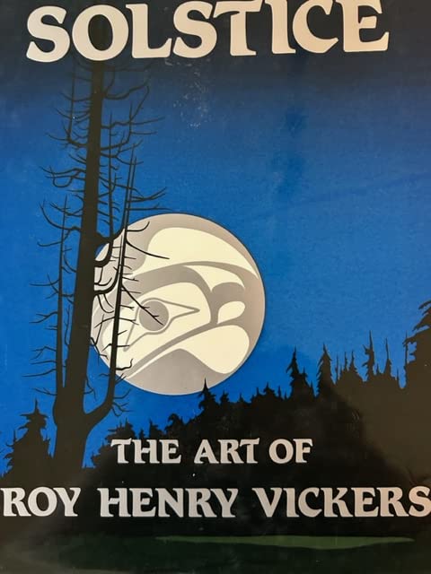 Solstice: The Art of Roy Henry Vickers (Paperback)
