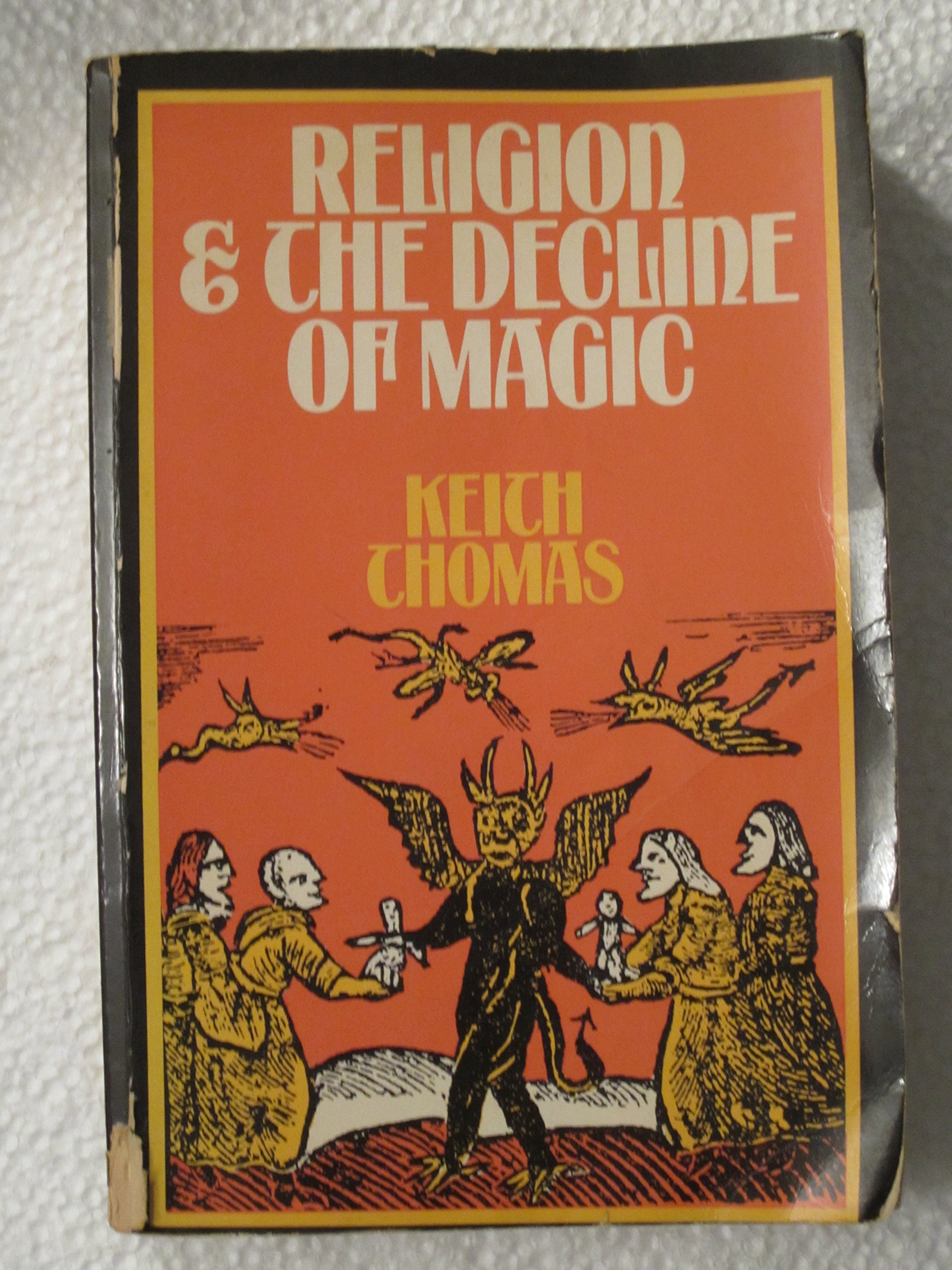 Religion & the Decline of Magic