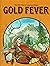 Gold Fever (Wild West in American History)