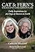 Cat & Fern's Excellent God Adventure: Daily Inspirations for 365 Days of Heaven on Earth by Hickland, Catherine, Harrison, Lindsay(December 12, 2014) Paperback