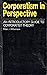 Corporatism in Perspective: An Introductory Guide to Corporatist Theory (SAGE Studies in Neo-Corporatism)