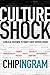 Culture Shock by Chip Ingram (June 01,2015)