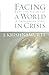 Facing a World in Crisis: What Life Teaches Us in Challenging Times by J. Krishnamurti(2005-03-08)