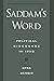 Saddam's Word : Political Discourse in Iraq (Studies in Middle Eastern History) by Ofra Bengio (2001-12-07)