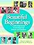 By Helen Raikes - Beautiful Beginnings: A Developmental Curriculum for Infants and Toddlers: 1st (first) Edition