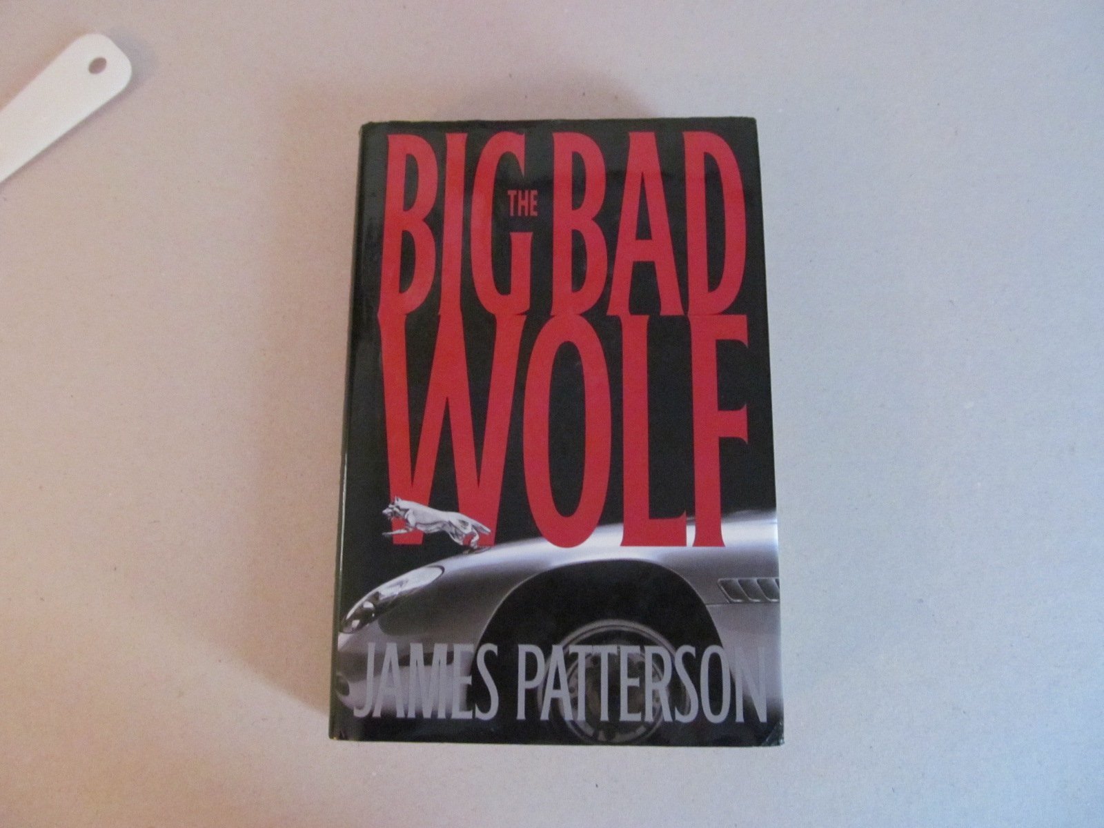 The Big Bad Wolf a novel