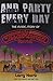And Party Every Day: The Inside Story Of Casablanca Records by Larry Harris (2009-10-06)