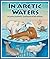 In Arctic Waters by Laura Crawford (2013-03-05)