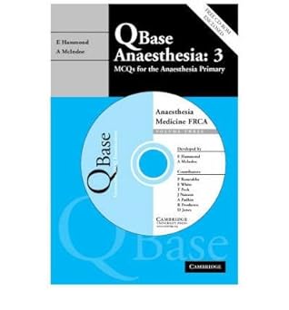 [(Qbase Anaesthesia: Volume 3, MCQs in Medicine for the FRCA: MCQs in Medicine for the FRCA v. 3)] [Author: Edward Hammond] published on (December, 2006)