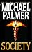 By Michael Palmer The Society (Reprint) [Mass Market Paperback]