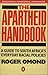 Apartheid Handbook (A Penguin special) by ROGER OMOND by Roger Omond