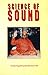 Science of the Divine Sound - a Latest Research on Self and God - Realization with the Medium of Sound