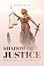 Shadow of Justice by Henry Boyd