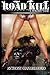 Road Kill: A Zombie Tale by Giangregorio, Anthony (2009) Paperback