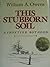 This Stubborn Soil: A Frontier Boyhood by William A. Owens (1986-10-24)