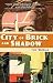 City Of Brick And Shadow