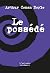 Le Possédé by Arthur Conan Doyle