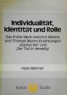 Individualität, Identität und Rolle: D. frühe Werk Heinrich Manns u. Thomas Manns Erzählungen, Gladius Dei u. Der Tod in Venedig (Tuduv-Studien : ... ; Bd. 5) (German Edition) Individualität, Identität und Rolle: D. frühe Werk Heinrich Manns u. Thomas Manns Erzählungen, Gladius Dei u. Der Tod in Venedig (Tuduv-Studien : ... ; Bd. 5) (German Edition)