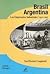Brasil - Argentina. Los Empresarios Industriales (Coleccion Bitacora Argentina) (Spanish Edition)
